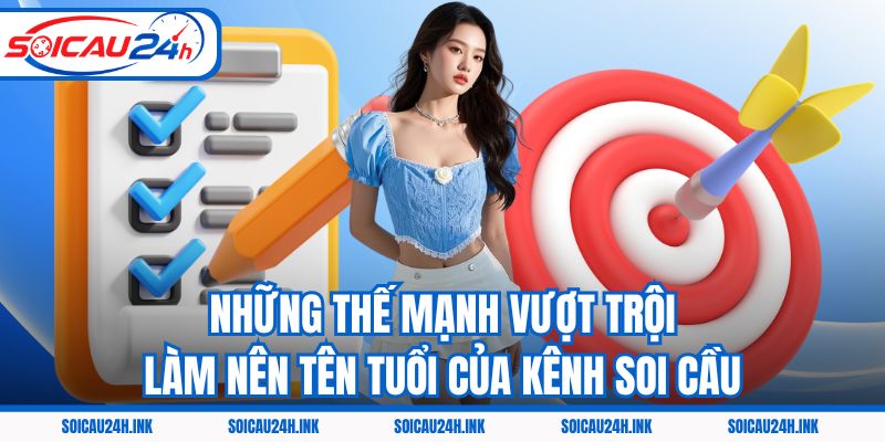 Những thế mạnh vượt trội làm nên tên tuổi của kênh Soi cầu